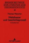 Welttheater und Geschichtsprozeß