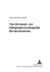 Von der mono- zur bilingualen Lexikografie für das Deutsche