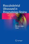 Musculoskeletal Ultrasound in Rheumatology Review