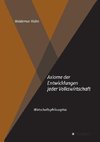 Axiome der Entwicklungen jeder Volkswirtschaft