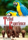 Tribal Experience