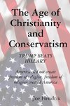 The Age of Christianity and Conservatism