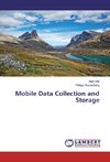 Mobile Data Collection and Storage