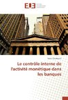 Le contrôle interne de l'activité monétique dans les banques