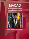 Macao Foreign Policy and Government Guide - Strategic Information and Developments