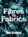 Fibres To Fabrics