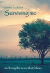 Surviving me