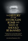 The History of Hydrogen Bomb and Why It Should Be Banned.