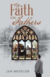 The Faith of Our Fathers