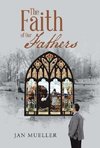 The Faith of Our Fathers