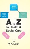 A to Z In Health & Social Care