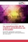 La construcción de la crónica periodística en el Ecuador