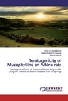 Teratogenicity of Mucophylline on Albino rats