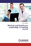 Medical and Healthcare Leadership: A training course