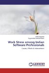 Work Stress among Indian Software Professionals