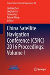 China Satellite Navigation Conference (CSNC) 2016 Proceedings: Volume I