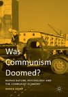 Was Communism Doomed?