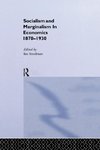 Socialism & Marginalism in Economics 1870 - 1930