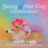 Jenny and her Dog Both Fight Cancer