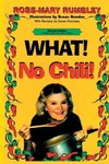 What! No Chili!