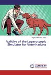 Validity of the Laparoscopic Simulator for Veterinarians