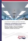 Entornos saludables de práctica profesional en enfermería