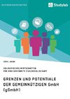 Grenzen und Potenziale der gemeinnützigen GmbH (gGmbH)