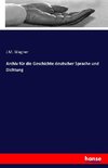 Archiv für die Geschichte deutscher Sprache und Dichtung