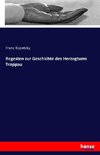 Regesten zur Geschichte des Herzogtums Troppau