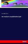 Der moderne musikalische Zopf