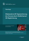 Atlasbasierte 4D-Segmentierung des Herzens durch Multichannel 3D-Registrierung