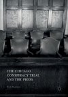 The Chicago Conspiracy Trial and the Press