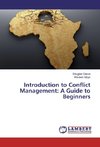 Introduction to Conflict Management: A Guide to Beginners