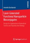 Laser-Generated Functional Nanoparticle Bioconjugates