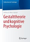 Gestalttheorie und kognitive Psychologie