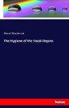 The Hygiene of the Vocal Organs