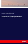 Schriften der Goethegesellschaft