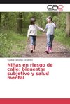 Niñas en riesgo de calle: bienestar subjetivo y salud mental