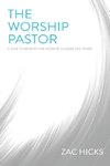 The Worship Pastor