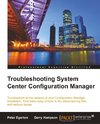 Troubleshooting System Center Configuration Manager