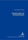 Aktuelle Fragen der Rechtsphilosophie