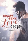 Crazy, Sexy, Love