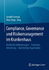 Compliance, Governance und Risikomanagement im Krankenhaus