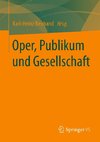 Oper, Publikum und Gesellschaft