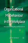 Organizational Misbehaviour in the Workplace