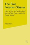 The Five Futures Glasses