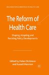 The Reform of Health Care