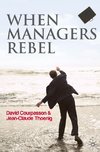 When Managers Rebel