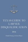 Texas Guide To Lawyer Disqualification