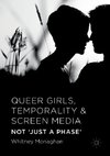 Queer Girls, Temporality and Screen Media